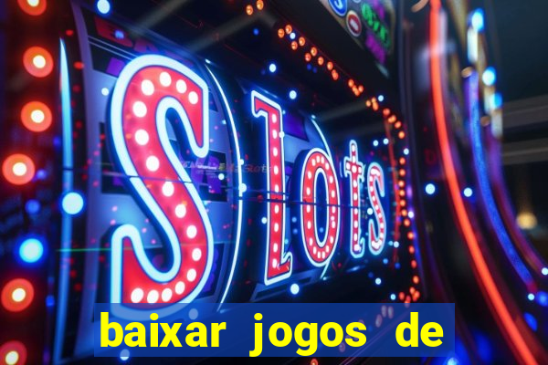 baixar jogos de xbox 360 rgh